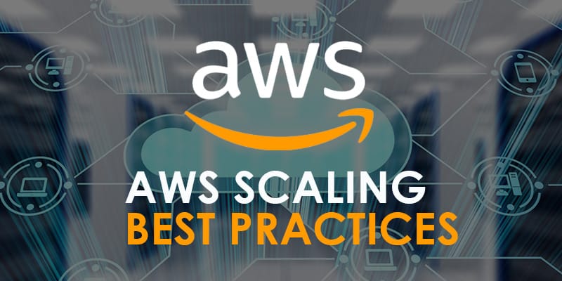 AWS Scaling Best Practices