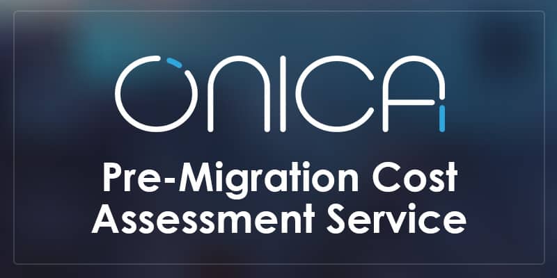 Onica's Pre-Migration Cost Assessment Service