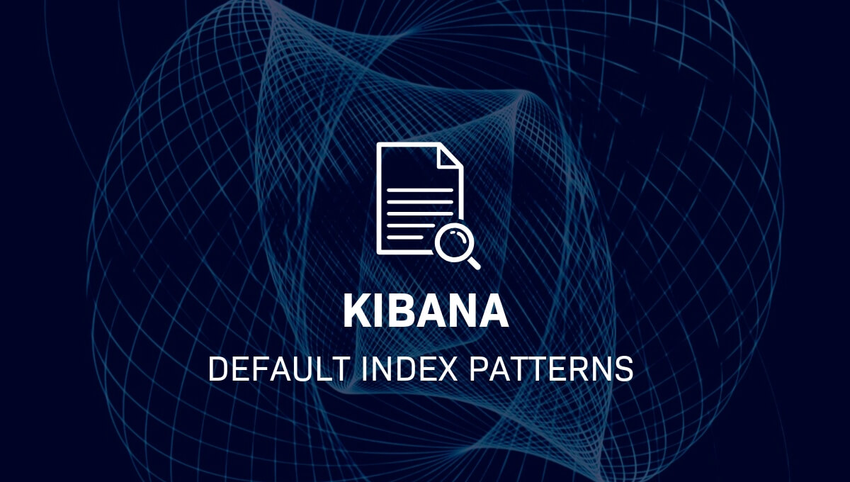 Kibana-Default-Index-Patterns