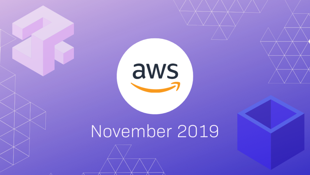 November 2019 Highlights From AWS - Onica